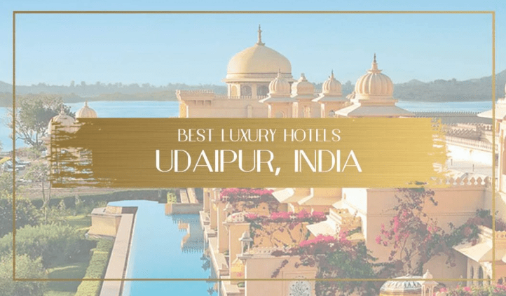 Luxury Hotels in Udaipur